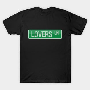 Loves Lane Road Sign T-Shirt